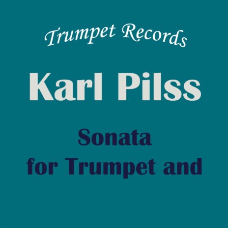 Karl Pilss: Sonata for trumpet and piano: I. Allegro Appassionato: Accompaniment, Play-Along, Backing track