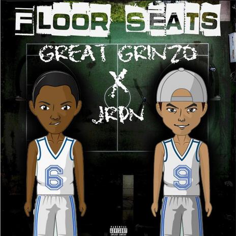 Floor Seats ft. JRDN | Boomplay Music