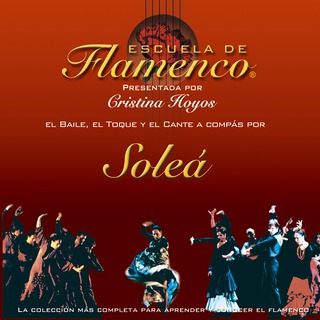 Escuela de Flamenco: Soleá (Cristina Hoyos Presents)