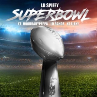 SuperBowl (feat. Hoodbaby Peppa, LD Bandz & Kz Flexy)