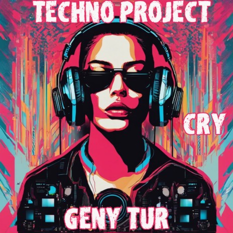 Cry ft. Geny Tur | Boomplay Music