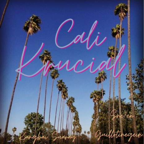 Cali Krucial ft. Kangbai Suaray & Guillotinegein