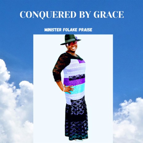 CONQUERED BY GRACE | Boomplay Music