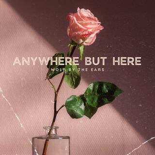 Anywhere But Here