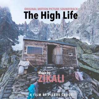 The High Life (Original Motion Picture Soundtrack)