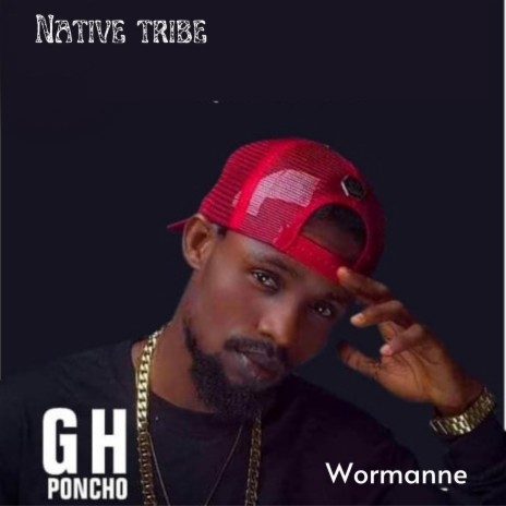 Wormanne ft. Gh Poncho