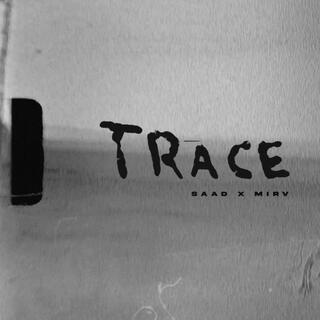 Trace