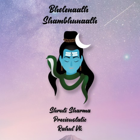 Bholenaath Shambhunaath ft. Precioustatic & Rahul Vk | Boomplay Music