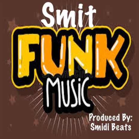 Smit Funk | Boomplay Music