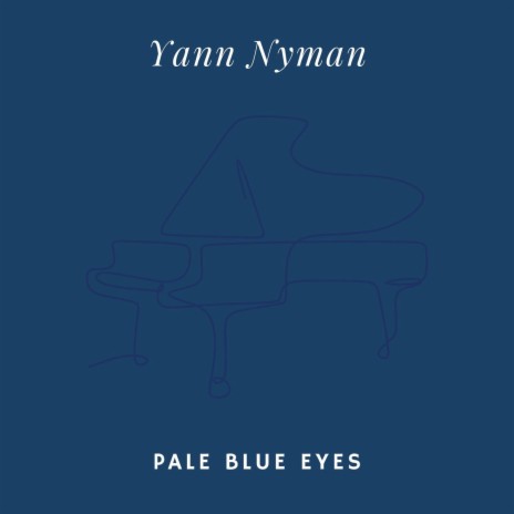 Pale Blue Eyes (Arr. for Piano)
