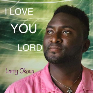 I Love You Lord lyrics | Boomplay Music
