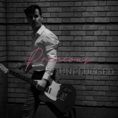Precious (Unplugged) | Boomplay Music