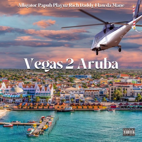 Vegas 2 Aruba ft. Rich Daddy & Flawda Mane | Boomplay Music