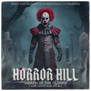 Horror Hill Wrath Of The Clown Ep