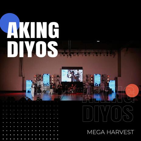 Aking Diyos | Boomplay Music