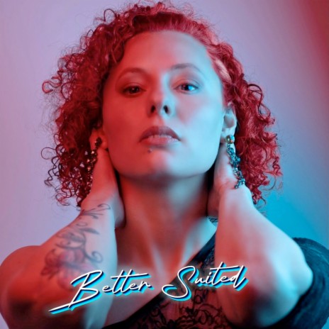 Better Suited ft. Valeria Mangano | Boomplay Music