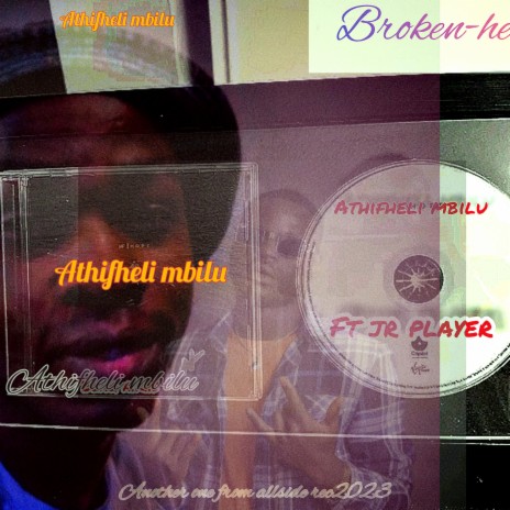 Athifheli mbilu.. ft. Jr player | Boomplay Music