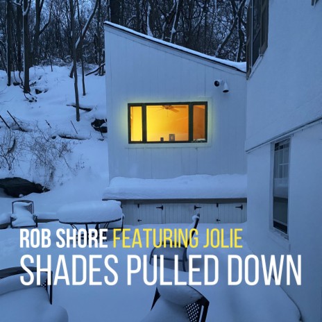 Shades Pulled Down ft. Jolie | Boomplay Music