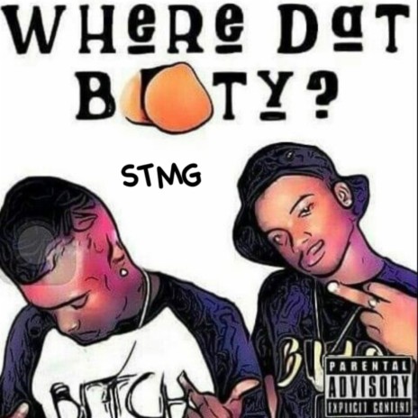 Where Dat Booty | Boomplay Music