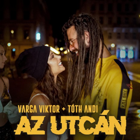 Az Utcán (feat. Tóth Andi) | Boomplay Music