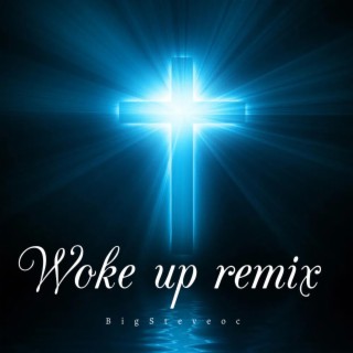 Woke Up (Christian remix) lyrics | Boomplay Music