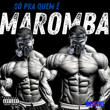 Só pra Quem É Maromba | Boomplay Music