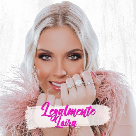 Legalmente Loira | Boomplay Music