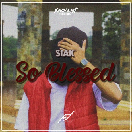 So Blessed ft. Siak | Boomplay Music