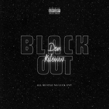 Black Out | Boomplay Music