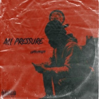 ALL PRESSURE