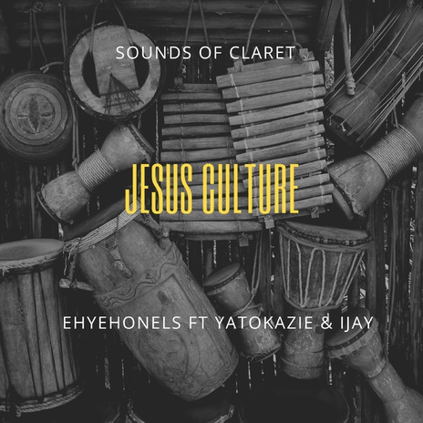 Jesus Culture ft. Yatokazie & Ijay | Boomplay Music