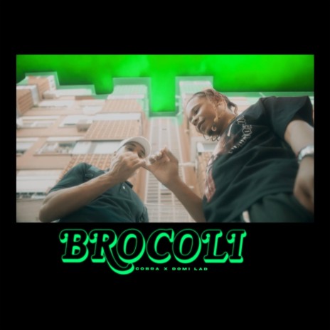 Brocoli ft. Domi lad | Boomplay Music