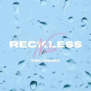 Reckless (Toki Remix Radio Edit)