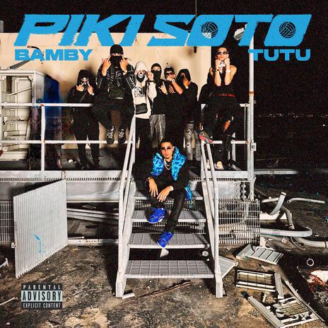 Piki Soto ft. Tutu | Boomplay Music