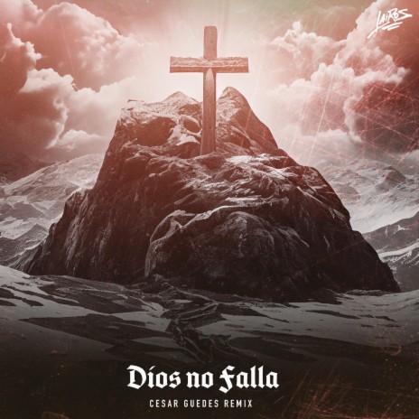 Dios no fallara (cesar guedes Remix) ft. cesar guedes | Boomplay Music
