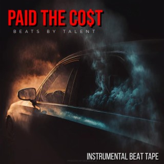 PAID THE COST INSTRUMENTAL BEAT TAPE (BEAT TAPE INSTRUMENTAL)