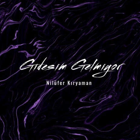 Nilüfer Kıryaman Gidesim Gelmiyor (Remix) | Boomplay Music