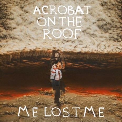 Acrobat On The Roof | Boomplay Music