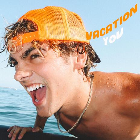 VACATION YOU | Boomplay Music