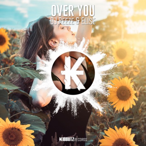 Over You ft. Elise | Boomplay Music