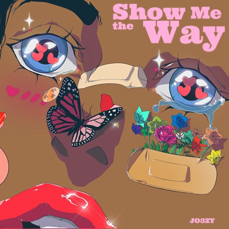 Show Me the Way | Boomplay Music