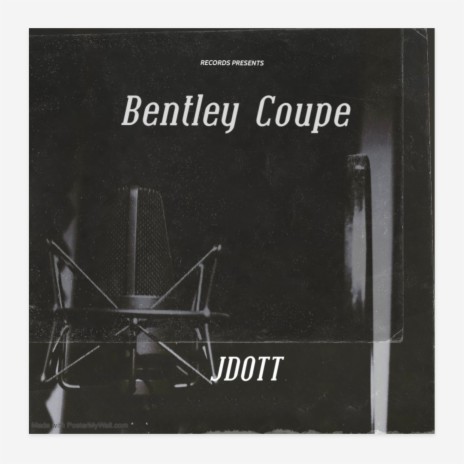 Bentley Coupe | Boomplay Music