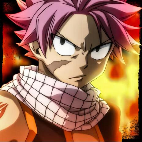 DRAGON SLAYER (NATSU DRAGNEEL) | Boomplay Music