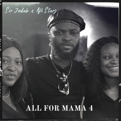 ALL FOR MAMA 4 | Boomplay Music