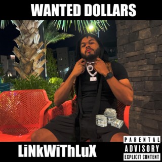 Wanted Dollars lyrics | Boomplay Music