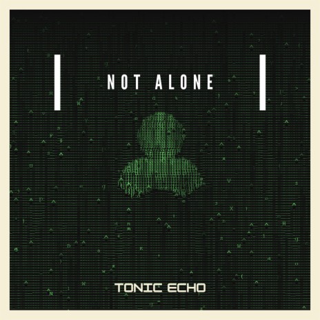 Not Alone