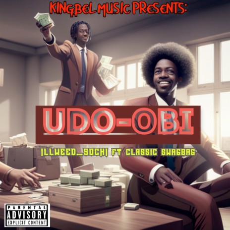 Udo Obi ft. Classic Swagbag | Boomplay Music