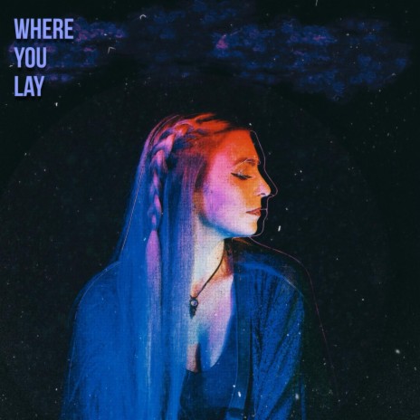 Where You Lay ft. Jamison & Sarra Jayne