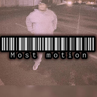 Most motion