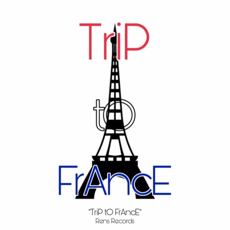 Trip to France | Boomplay Music